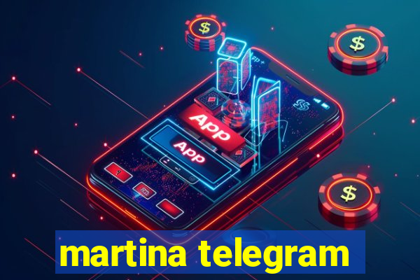 martina telegram